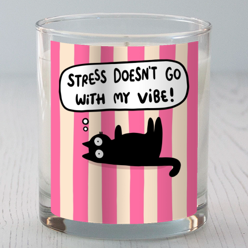 Stress Doesn't Go With My Vibe - scented candle by The Paper Tail