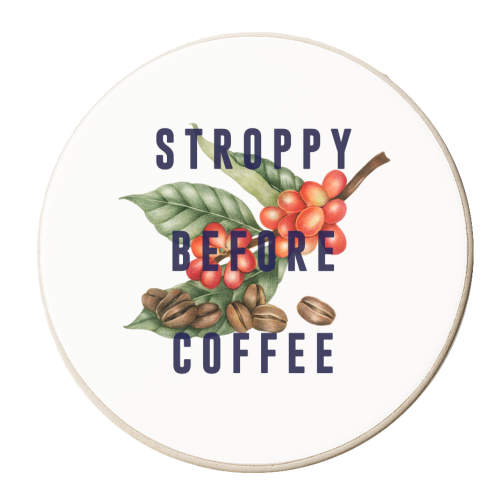 Stroppy Before Coffee - personalised beer coaster by The 13 Prints
