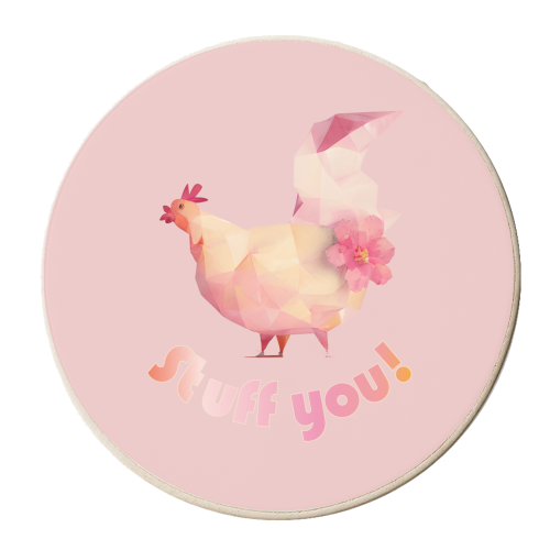 Stuff You Pastel Pink Chicken - personalised beer coaster by Isabella Zietsman