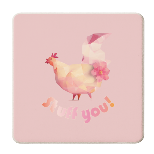 Stuff You Pastel Pink Chicken - personalised beer coaster by Isabella Zietsman