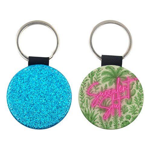 Succulent Slut - keyring by Lilly Rose