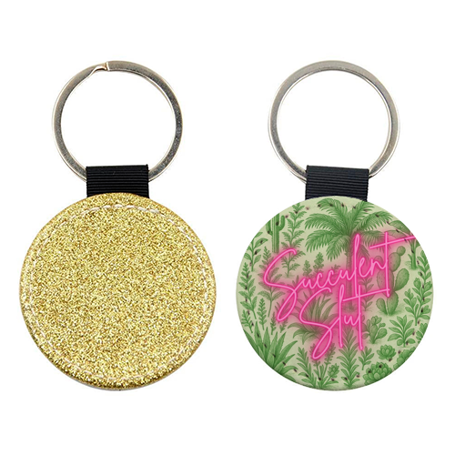 Succulent Slut - keyring by Lilly Rose