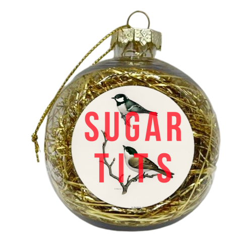 Sugar Tits | Birds - xmas bauble by The 13 Prints