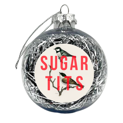 Sugar Tits | Birds - xmas bauble by The 13 Prints