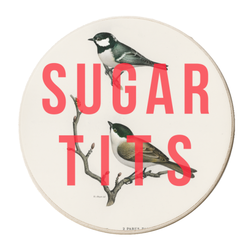 Sugar Tits | Birds - personalised beer coaster by The 13 Prints