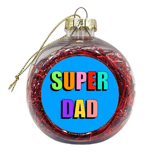 Super Dad (Bold Coloured Text Version) - xmas bauble by Adam Regester