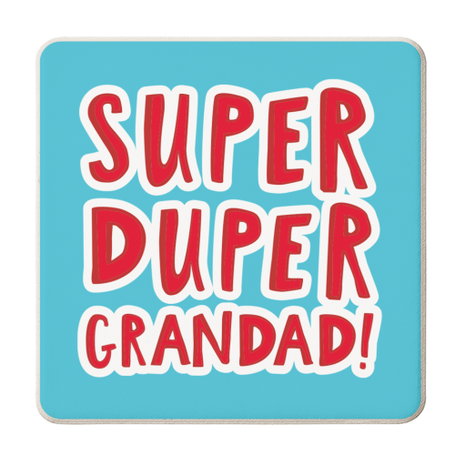 Super Duper Grandad - personalised beer coaster by The Boy and the Bear