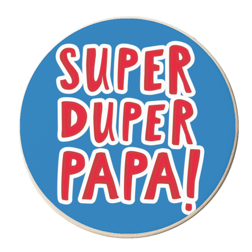 Super Papa - personalised beer coaster by The Boy and the Bear