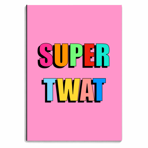 Super Twat (Bold Text Version) - personalised A4, A5, A6 notebook by Adam Regester