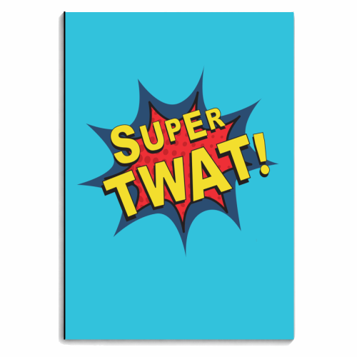 Super Twat - personalised A4, A5, A6 notebook by The Boy and the Bear
