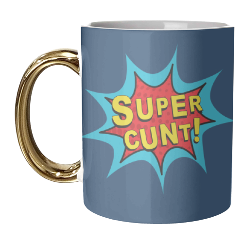 SUPERCUNT - unique mug by The Boy and the Bear