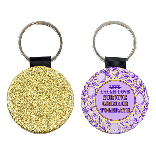 Survive - Grimace - Tolerate - keyring by Lilly Rose