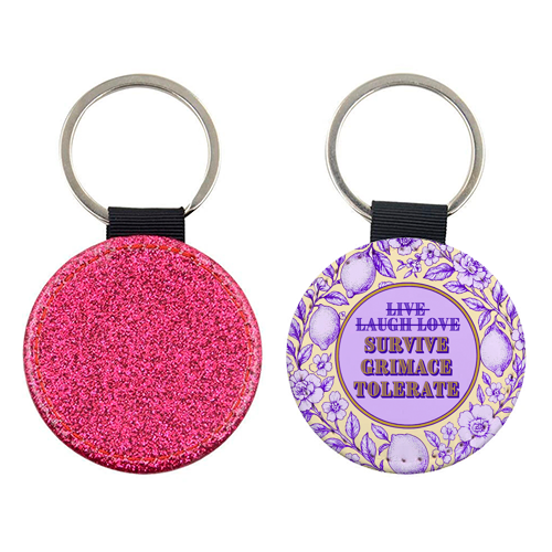 Survive - Grimace - Tolerate - keyring by Lilly Rose