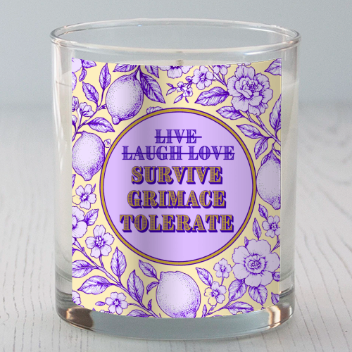 Survive - Grimace - Tolerate - scented candle by Lilly Rose