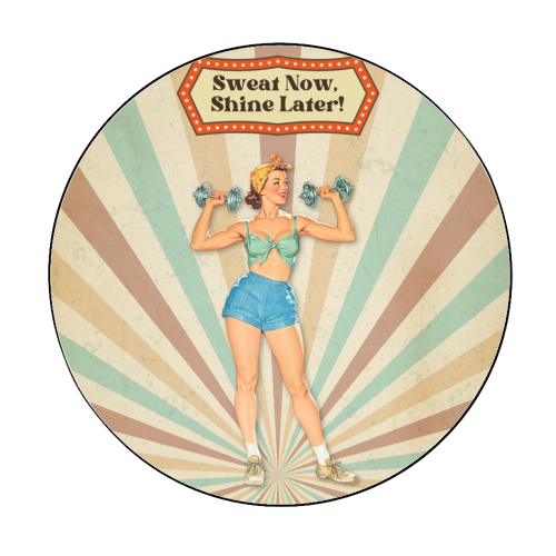 Sweat Now, Shine Later! - Circle Sticker by DejaReve