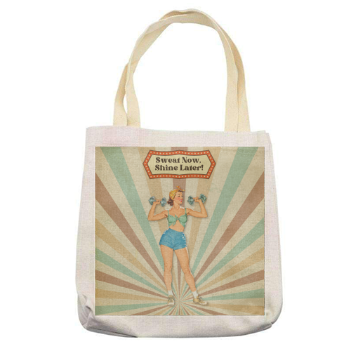 Sweat Now, Shine Later! - printed canvas tote bag by DejaReve