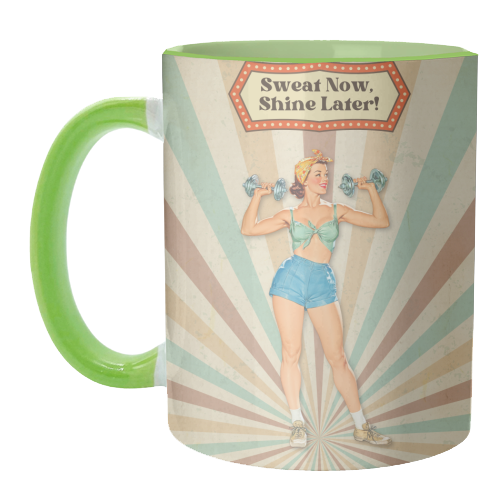 Sweat Now, Shine Later! - unique mug by DejaReve