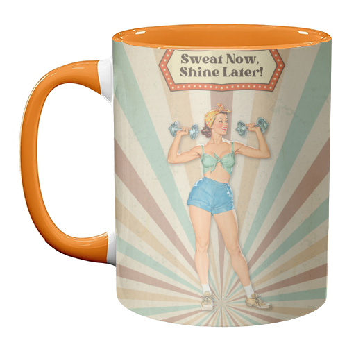 Sweat Now, Shine Later! - unique mug by DejaReve