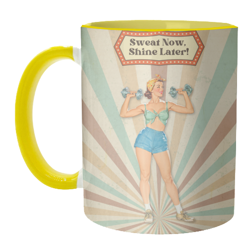 Sweat Now, Shine Later! - unique mug by DejaReve