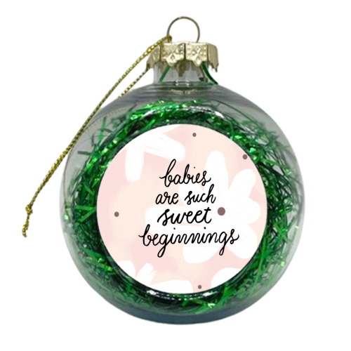 Sweet Beginnings - xmas bauble by Lea Velasquez