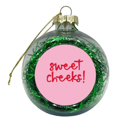 Sweet Cheeks! - xmas bauble by The Boy and the Bear