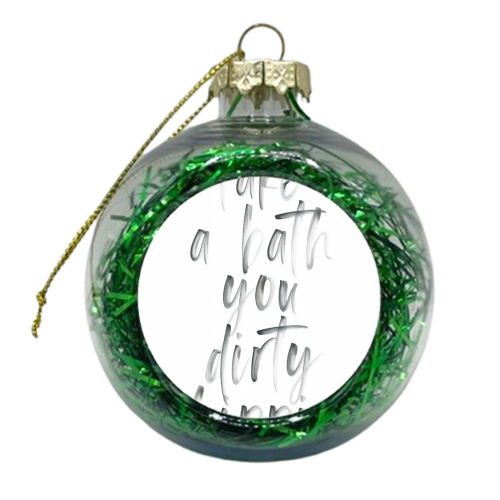 Take A Bath You Dirty Hippie Watercolor - xmas bauble by Toni Scott