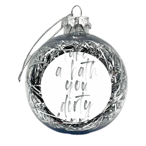 Take A Bath You Dirty Hippie Watercolor - xmas bauble by Toni Scott