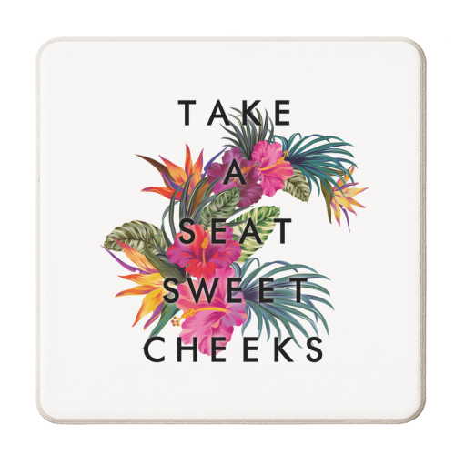 Take A Seat Sweet Cheeks - personalised beer coaster by Kind of Simple Designs