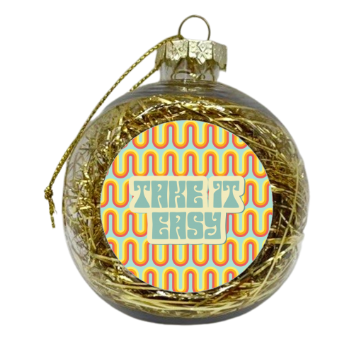 TAKE IT EASY - xmas bauble by Giddy Kipper