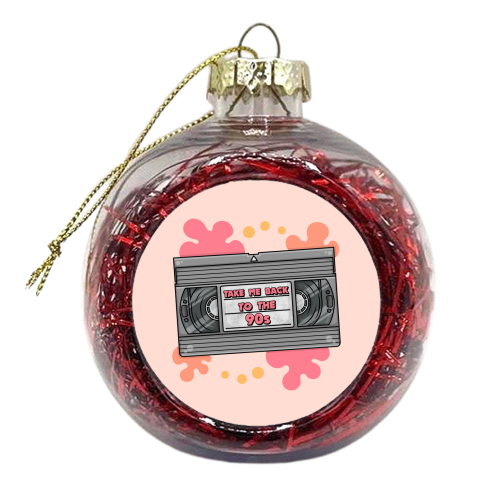 Take Me Back to the 90s! - VHS Tape - xmas bauble by Amy Farmer