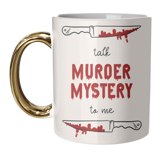 Talk Murder Mystery To Me - unique mug by Lisa Wardle