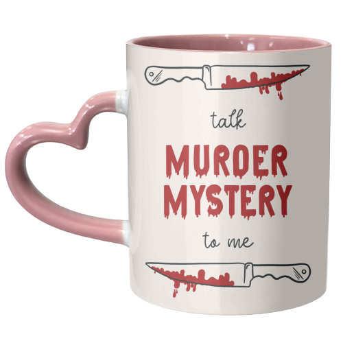Talk Murder Mystery To Me - unique mug by Lisa Wardle