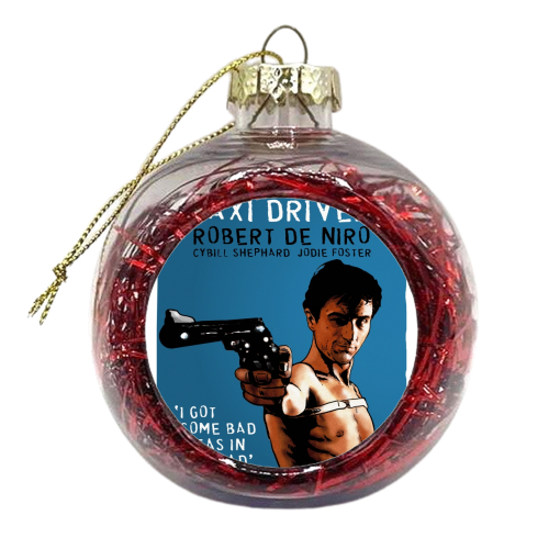 Taxi Driver - Travis Says - xmas bauble by Dan Avenell