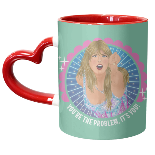 Taylor You're The Problem - unique mug by Claire Atwood