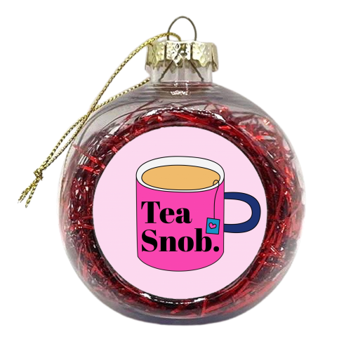 Tea Snob - xmas bauble by Stephanie Komen