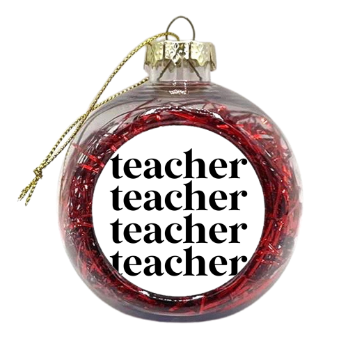 teacher - xmas bauble by haris kavalla