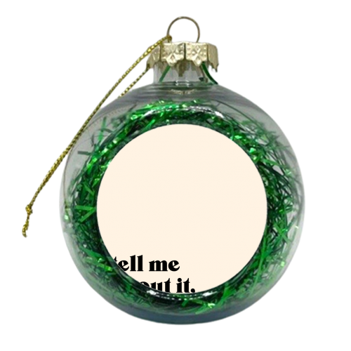 Tell me about it, Stud. - xmas bauble by Pink and Pip