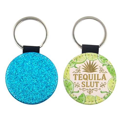 Tequila Slut - keyring by Lilly Rose