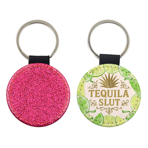 Tequila Slut - keyring by Lilly Rose