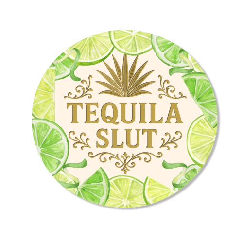 Tequila Slut - Magnet by Lilly Rose