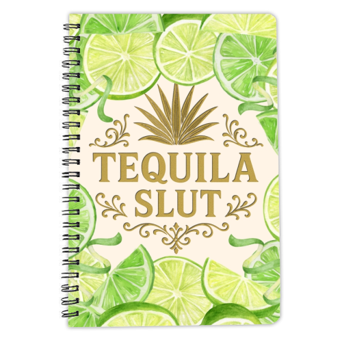 Tequila Slut - personalised A4, A5, A6 notebook by Lilly Rose