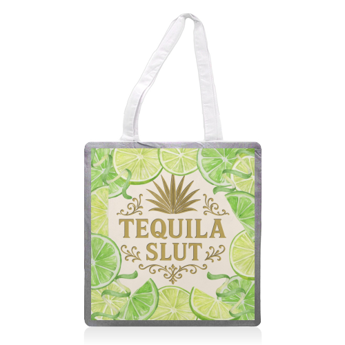 Tequila Slut - printed canvas tote bag by Lilly Rose
