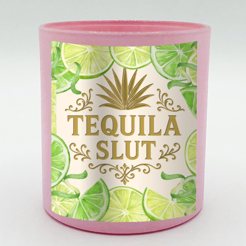 Tequila Slut - scented candle by Lilly Rose