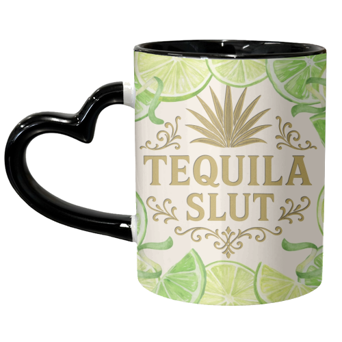 Tequila Slut - unique mug by Lilly Rose