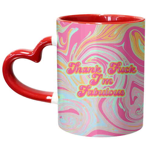 Thank F*** I'm Fabulous - unique mug by Wallace Elizabeth