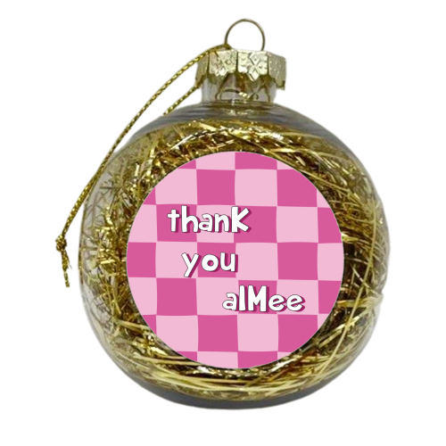 thanK you aIMee - xmas bauble by Laura Lonsdale
