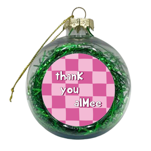 thanK you aIMee - xmas bauble by Laura Lonsdale