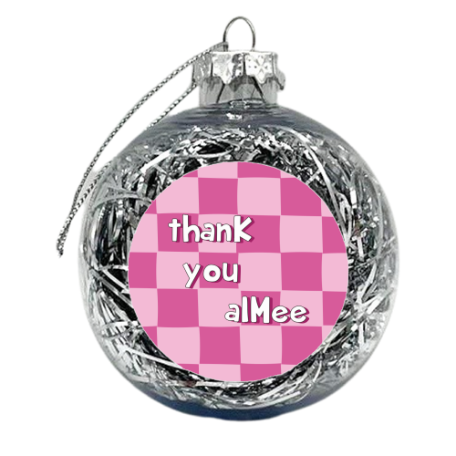 thanK you aIMee - xmas bauble by Laura Lonsdale