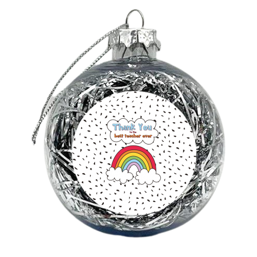 Thank You Teacher - xmas bauble by Laura Lonsdale