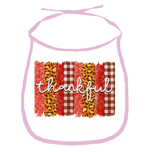Thankful - funny baby bib by haris kavalla